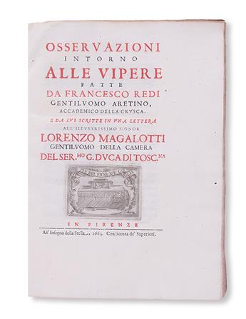 MEDICINE  REDI, FRANCESCO. Osservazioni intorno alle Vipere.  1664